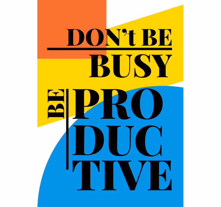 Biti produktivna motivacija besedilo roleta - TenStickers