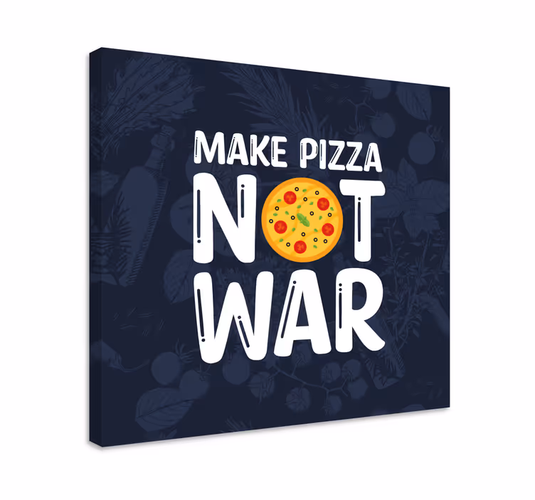 Naj pica ne bo vojna platno s citatom za notranjo opremo - TenStickers