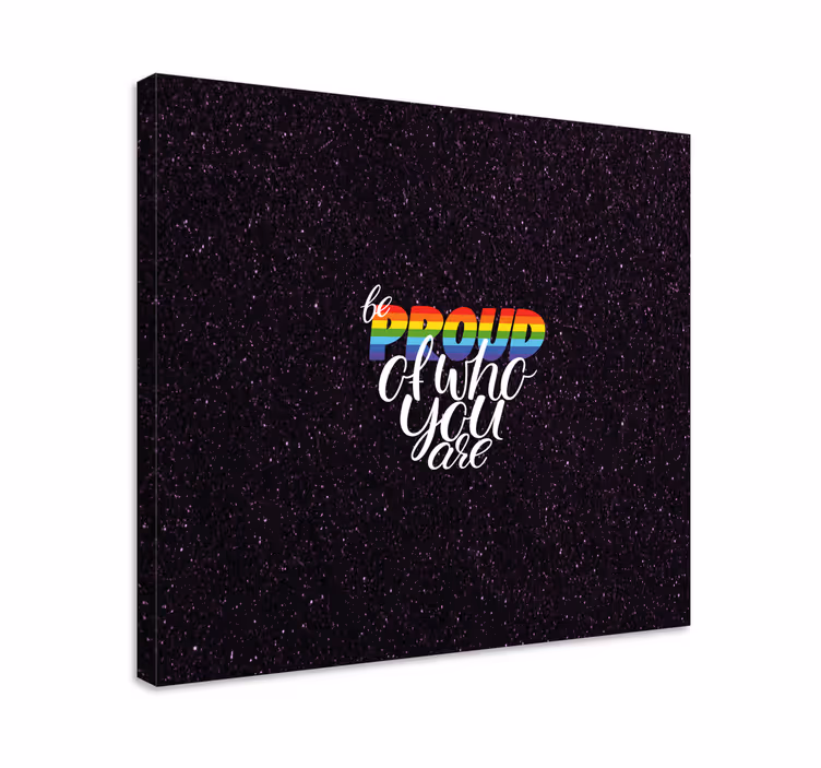 Be proud statement platno za notranjo opremo - TenStickers