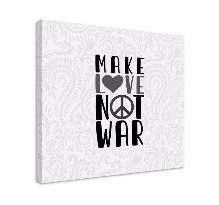 Make love not platno s citatom za dom - TenStickers