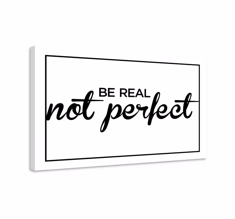 Be real message platno s citatom za notranjo opremo - TenStickers