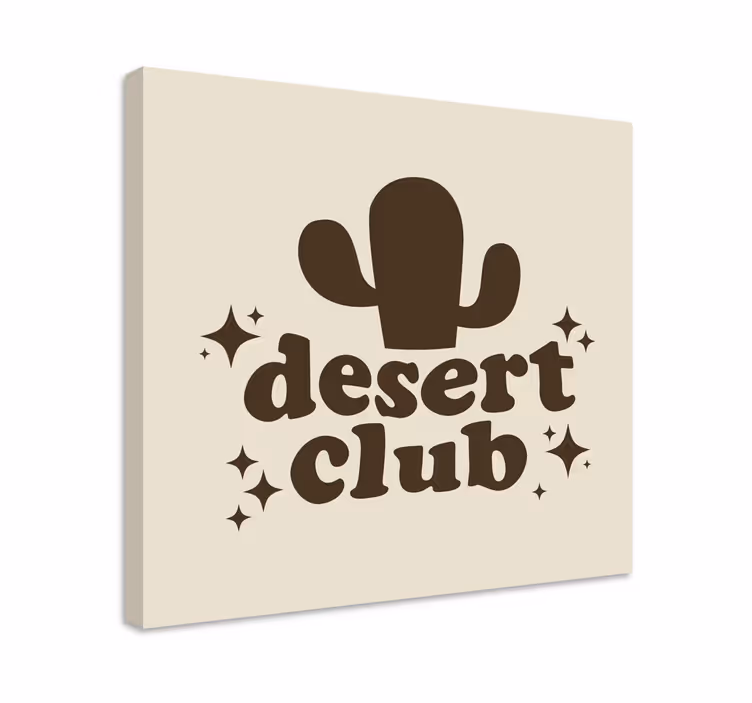 Desert club platno s citatom za notranjo opremo - TenStickers