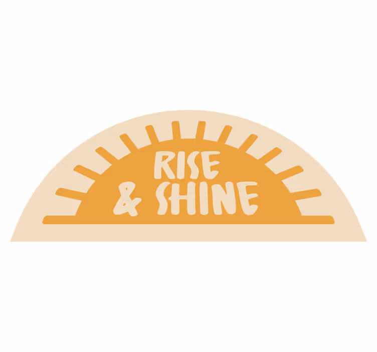 Besedilo rise and shine Vinilna preproga za kopalnico - TenStickers