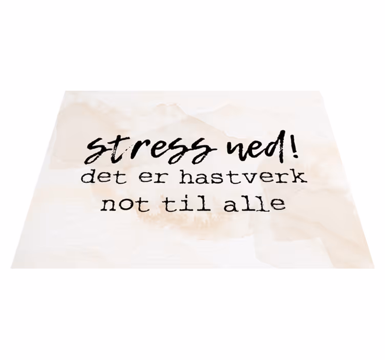 Vinilne preproge z napisom stres je dovolj za vse - TenStickers