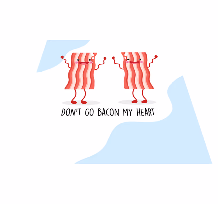 Vinilne preproge z napisom smešna misel z baconom - TenStickers