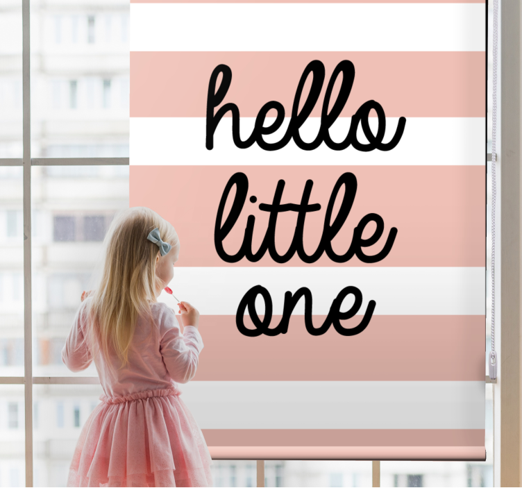 hello little one rolo zavesa z besedilom - TenStickers