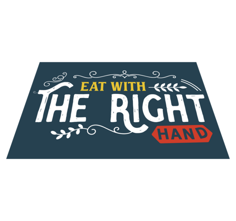 Eat with right hand pogrinjek s citati - TenStickers