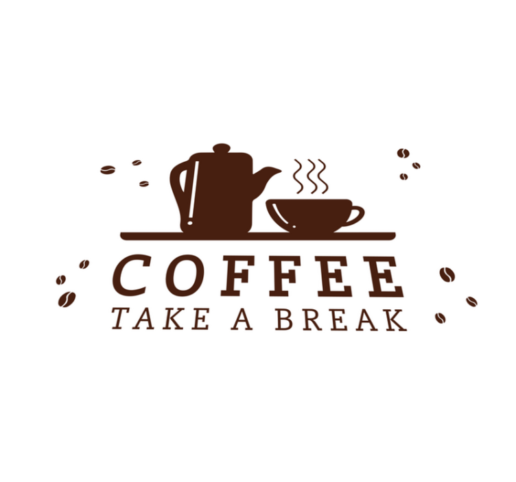 Coffee break quote pogrinjek s citati - TenStickers