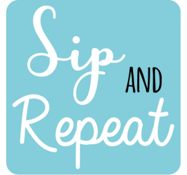 Sip and repeat text podstavek za kozarce s citati - TenStickers