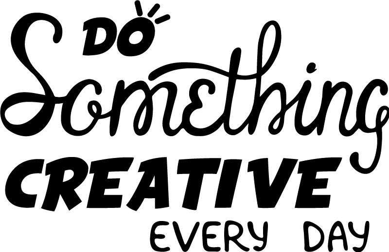 Do something creative every day pisarniški plakat - TenStickers