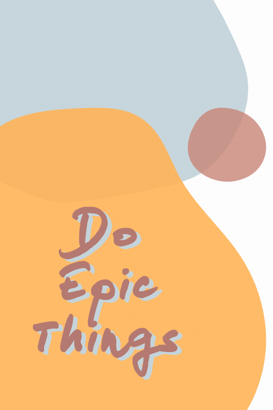 Do epic things plakat z motivacijskimi stavki - TenStickers