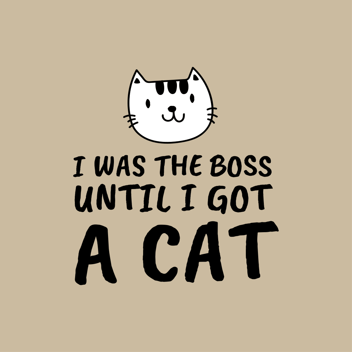 I was a boss funny quote plakat za najstniško sobo - TenStickers