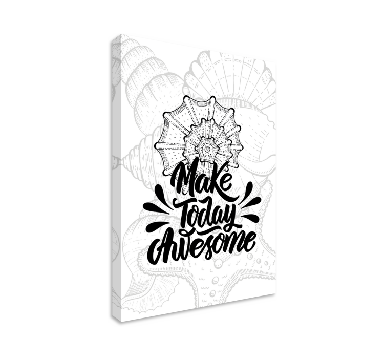 Make today awesome platno s citatom za dom - TenStickers