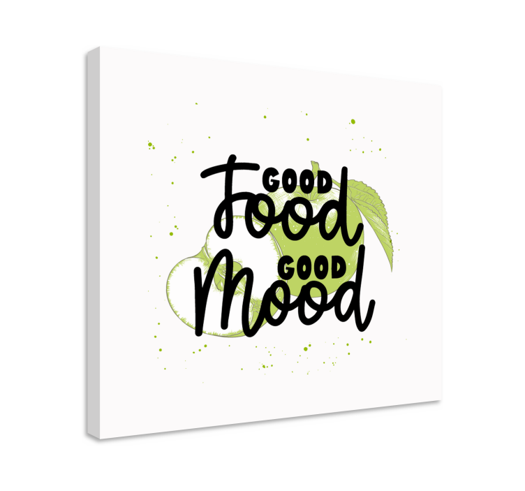 Good food good mood platno z motivacijskim citatom - TenStickers
