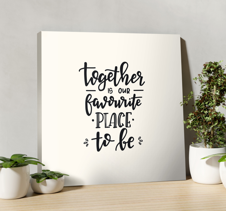 Together is our platno s citatom za dom - TenStickers