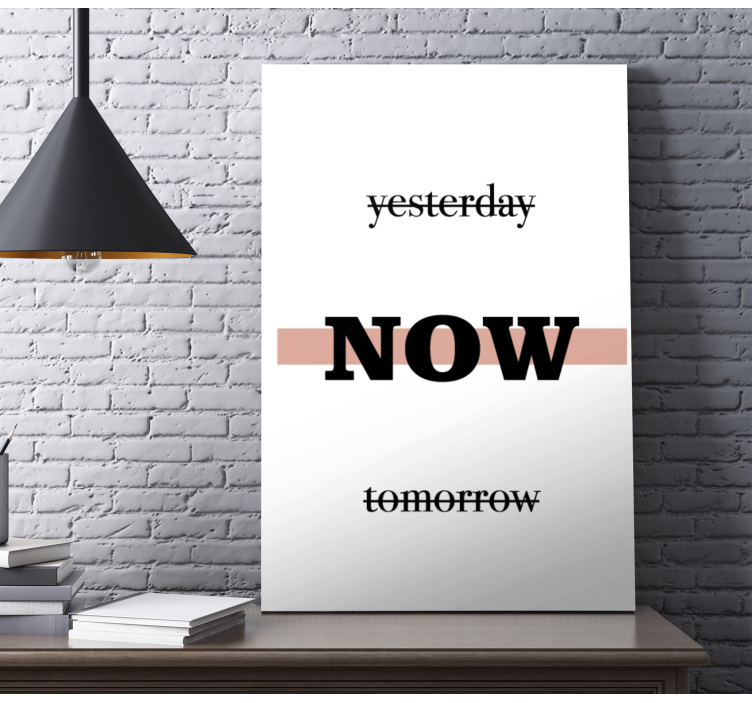 Now motivational phrase platno z motivacijskim citatom - TenStickers