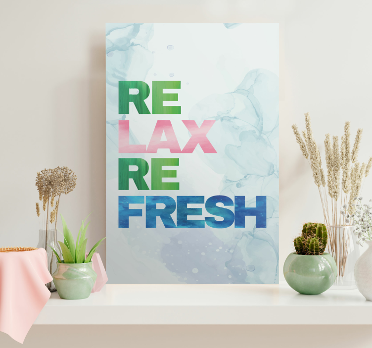 Relax refresh inspiration platno z motivacijskim citatom - TenStickers