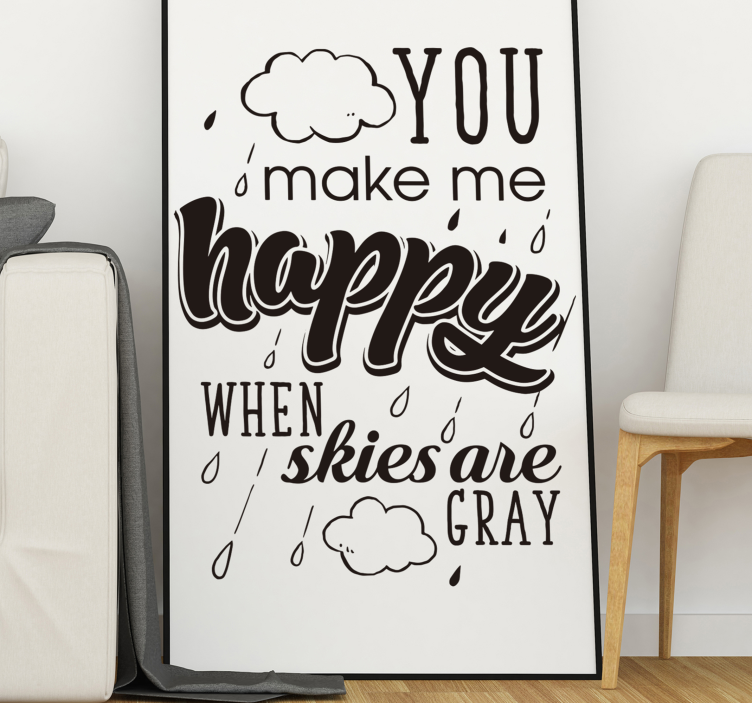 You make me happy besedilna nalepka - TenStickers
