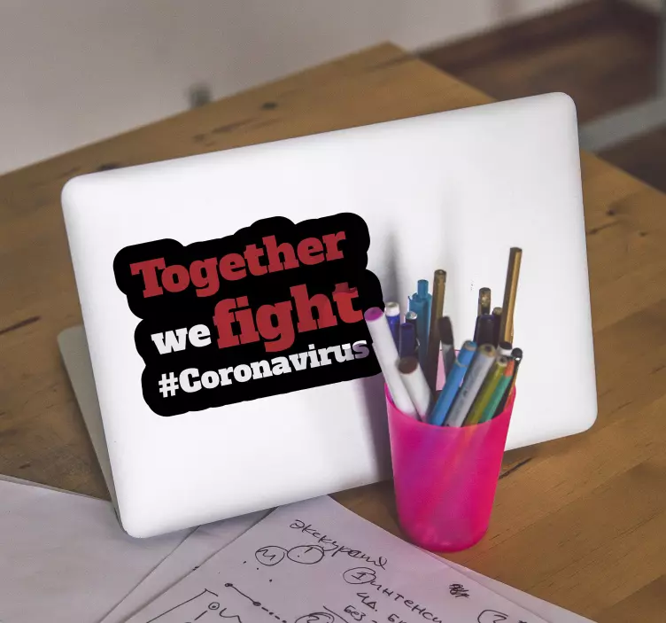 Together we fight coronavirus nalepka za prenosnik - TenStickers