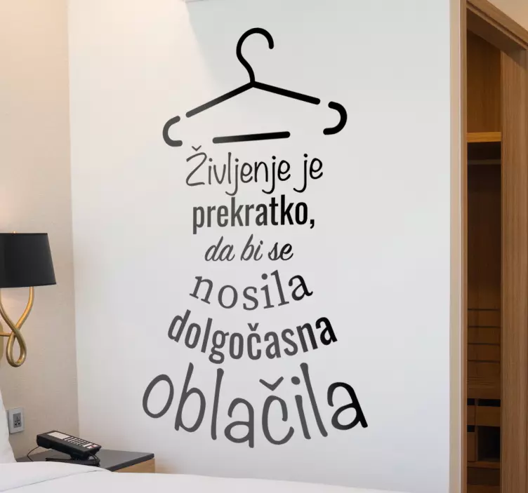 Življenje je prekratka stenska nalepka besedila za oblačila - TenStickers