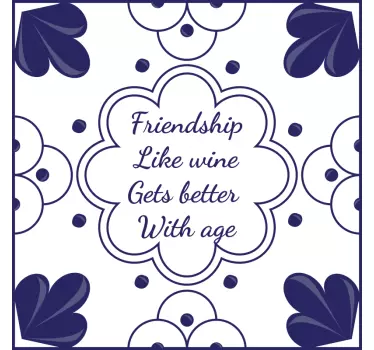 Prijateljstvo je kot prenos ploščic za vino - TenStickers
