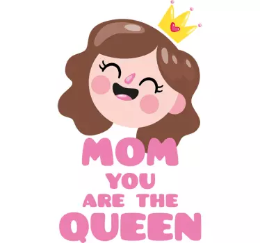 Mama ti si nalepka kraljice sten - TenStickers