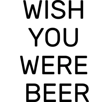 želim si da bi bil pivo - TenStickers