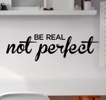 Bodite resnični in ne popolni navdihujoči nalepki s citati - TenStickers