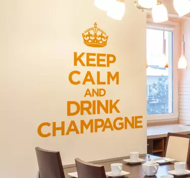 Ostanite mirni in pijte šampanjec - TenStickers