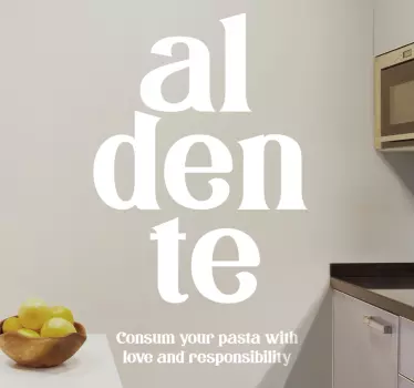Testenine al dente ljubijo odgovornost nalepka za kuhinjo - TenStickers