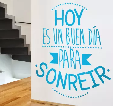 Vinilo decorativo dia para sonreir motivacijska nalepka - TenStickers