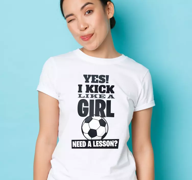 Kick like a girl natisnjena majica s kratkimi rokavi - TenStickers