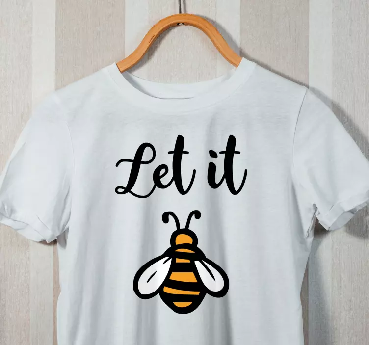 Majica po meri "let it bee". - TenStickers