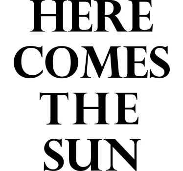 Here comes sunshine majica - TenStickers