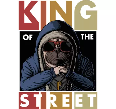 Pug king streetwear majica - TenStickers