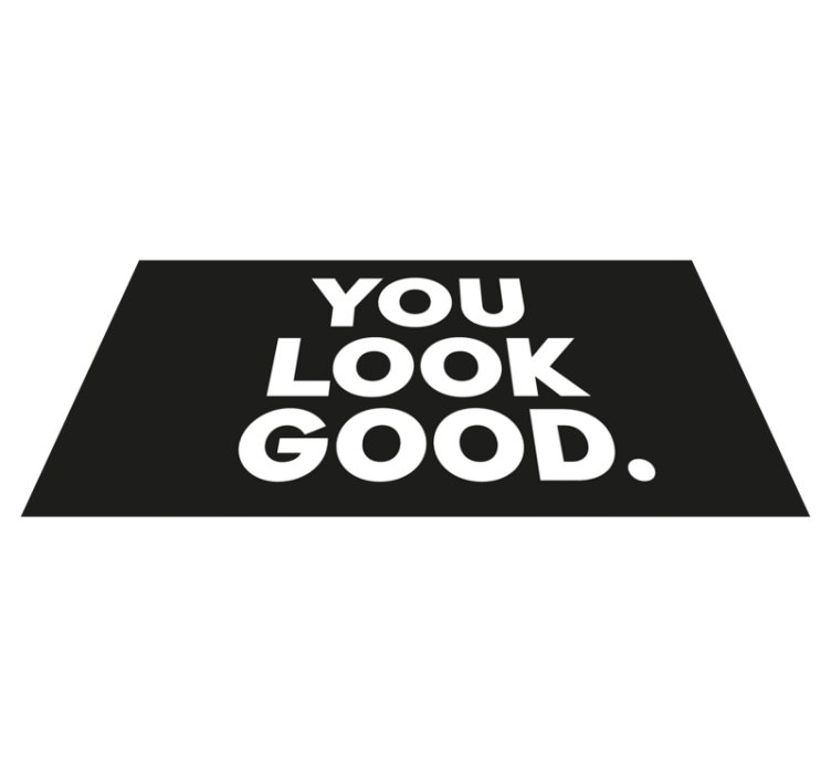 you look good besedilo Vinilna preproga za kopalnico - TenStickers