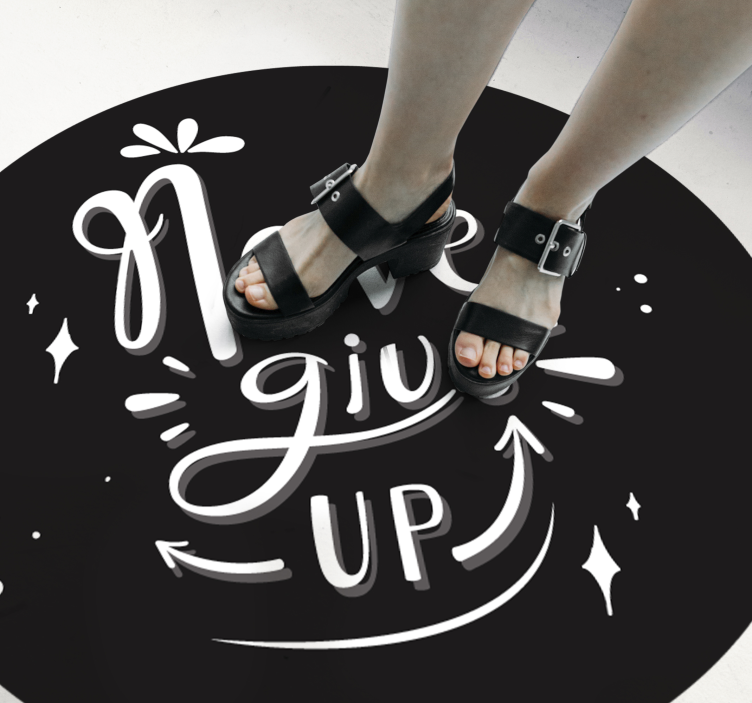 Black design never give up vinilne preproge - TenStickers