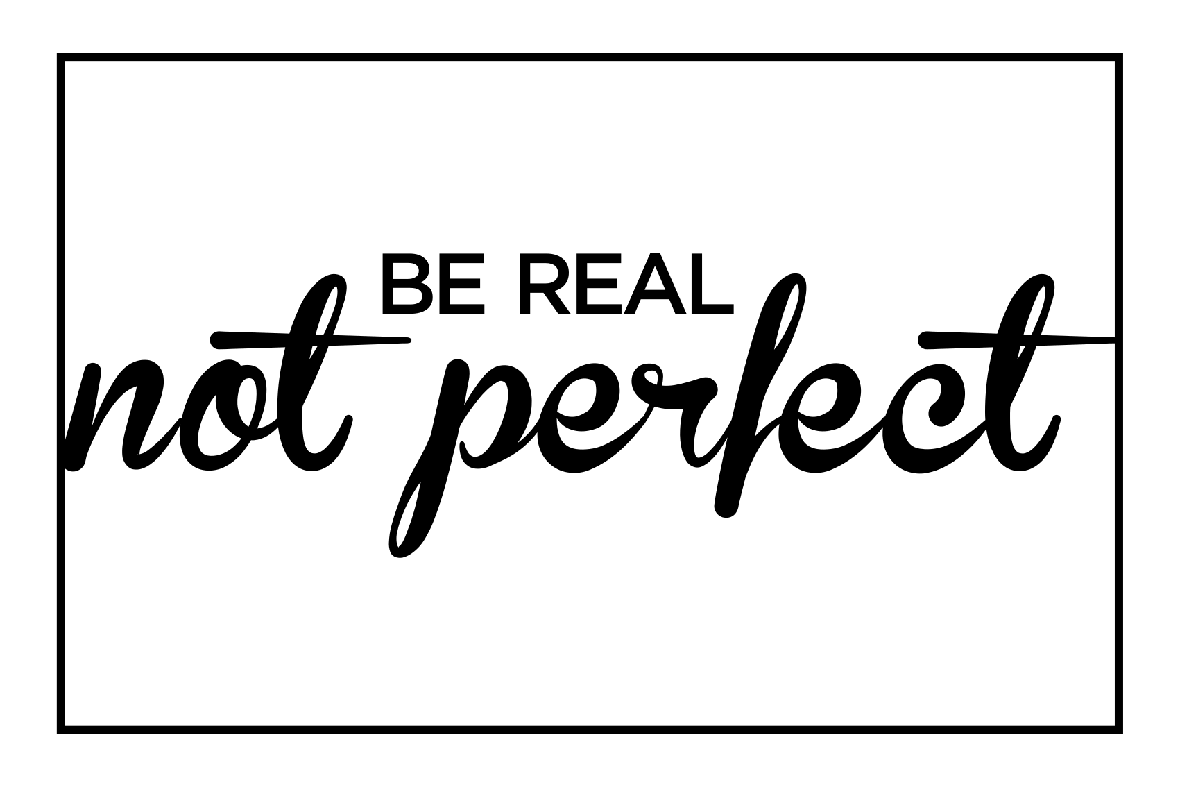 Vinilne preproge z napisom bodi resničen ne perfekten - TenStickers